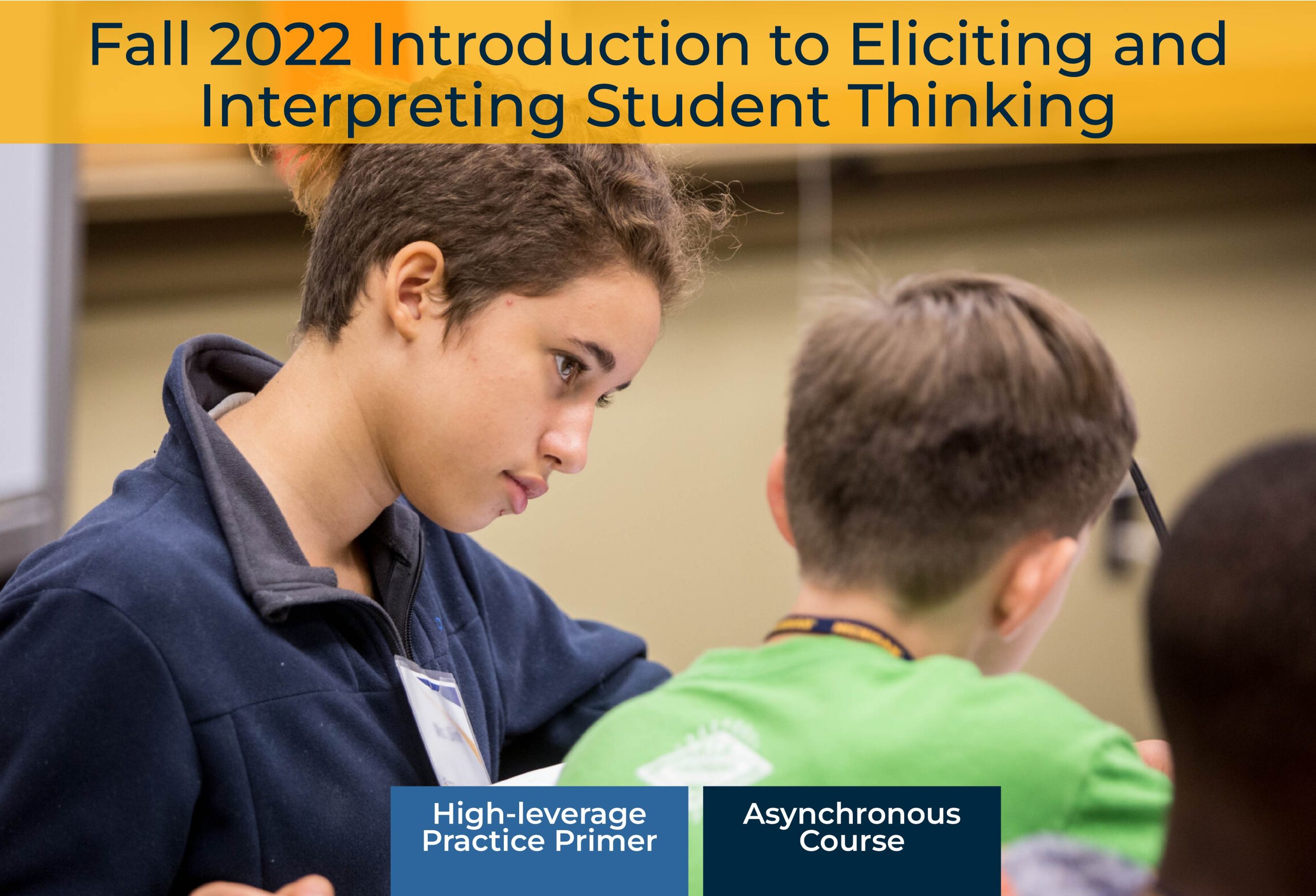 Introduction to Eliciting and Interpreting Student Thinking